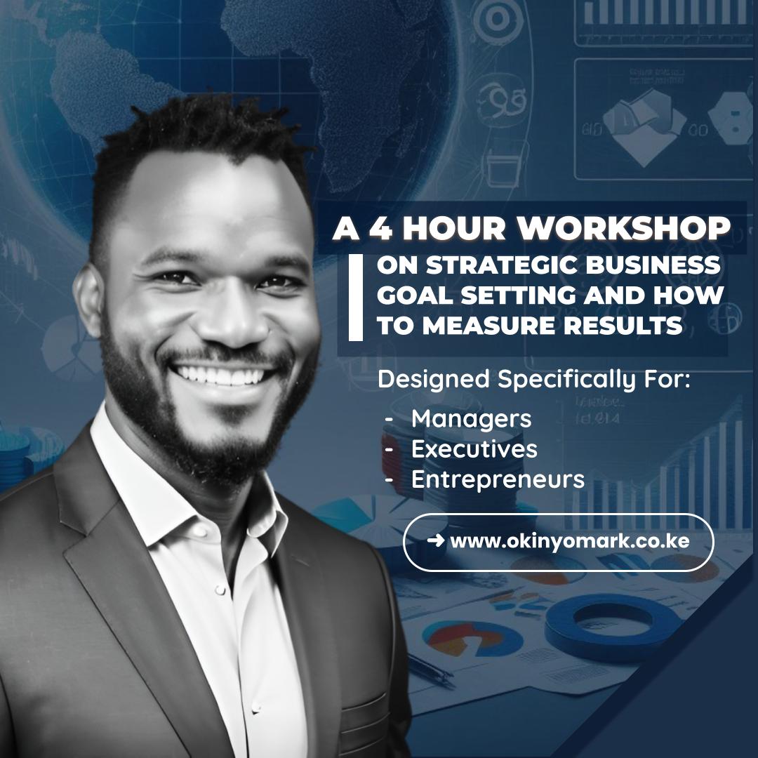 A Workshop on Setting Strategic Business Goals and How to Measure Results